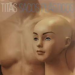 Sacos Plásticos (2019 Remastered) - Titãs