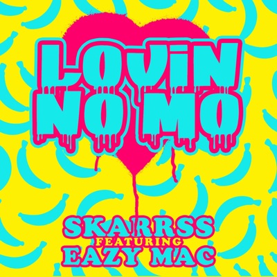 Lovin' No Mo (feat. Eazy Mac) - Single