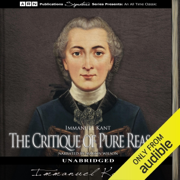 The Critique of Pure Reason (Unabridged)
