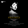 Leoncavallo: Pagliacci - Maria Callas, Tito Gobbi, Tullio Serafin, Orchestra del Teatro alla Scala di Milano & Giuseppe di Stefano