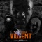 Violent - C.S, V9 & Fizzler lyrics