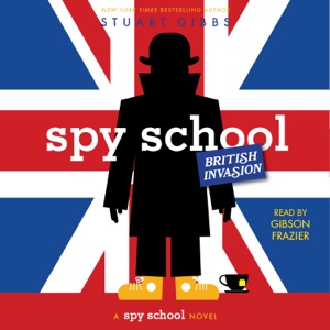 Spy School British Invasion (Unabridged)