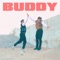 Buddy - Connor Price & Hoodie Allen lyrics