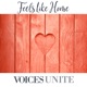 Voices Unite Feels Like Home Single
