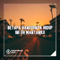 Betapa Hancurnya Hidup Ini Oh Mantanku (feat. Surya) - Single - DJ ANANTA