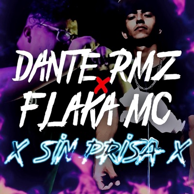 Sin Prisa (feat. Dante Rmz) - Single