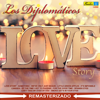 Love Story - Los Diplomaticos