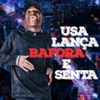 Usa Lança Bafora e Senta - Single