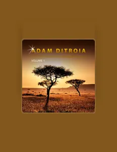 聆聽 Adam DiTroia、觀看音樂影片、閱讀小傳、查看巡演日期等！