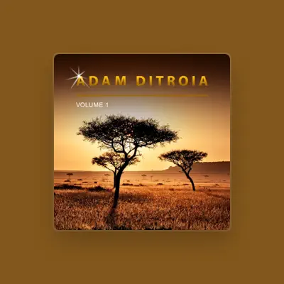 Listen to Adam DiTroia, watch music videos, read bio, see tour dates & more!