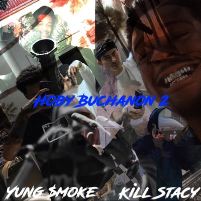 Hoby Buchanon, Pt. 2 (feat. Kill Stacy) - Single