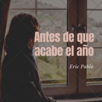 Antes de que acabe el año - Single - Eric Pablo