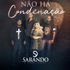 Não Há Condenação - Single