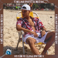 A Melhor Parte do Meu Dia - Single - Erik Sales & DetonaCry