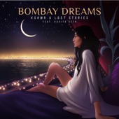 KSHMR x Lost Stories - Bombay Dreams (feat. Kavita Seth)