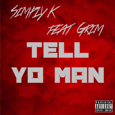 Tell Yo Man (feat. Grim) - Single