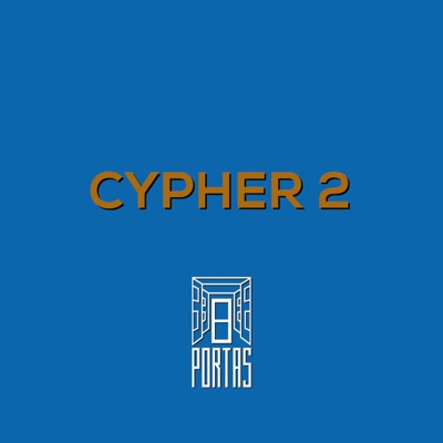 Cypher 2 (feat. Arcanjo MC, Dig Z, Baiano MC, L.K Na Voz & Lucas Rasta) - Single
