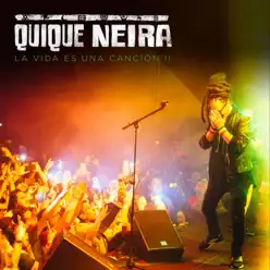 La Vida Es Una Canción II - Quique Neira