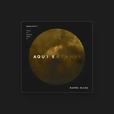 Listen to Daniel Ulloa, watch music videos, read bio, see tour dates & more!