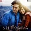 Shikara (Original Motion Picture Soundtrack)