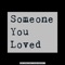 Someone You Loved (feat. Clyde Capaldi) - Alex Lewis lyrics