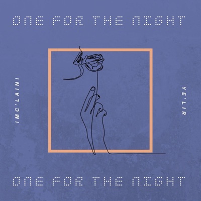 One for the Night (feat. Ye'lir) - Single