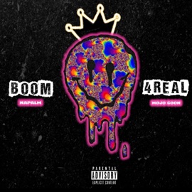 Boom 4 Real (feat. Mojo Goon) NaPalm