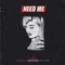 Need Me (feat. Lynxmack) - Beatsbyakim lyrics