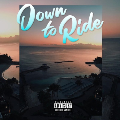Down to Ride (feat. Rio & Malique .G) - Single