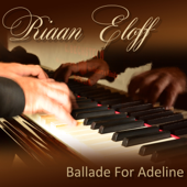 Ballade For Adeline - Riaan Eloff