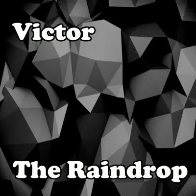 The Raindrop - Single - Víctor