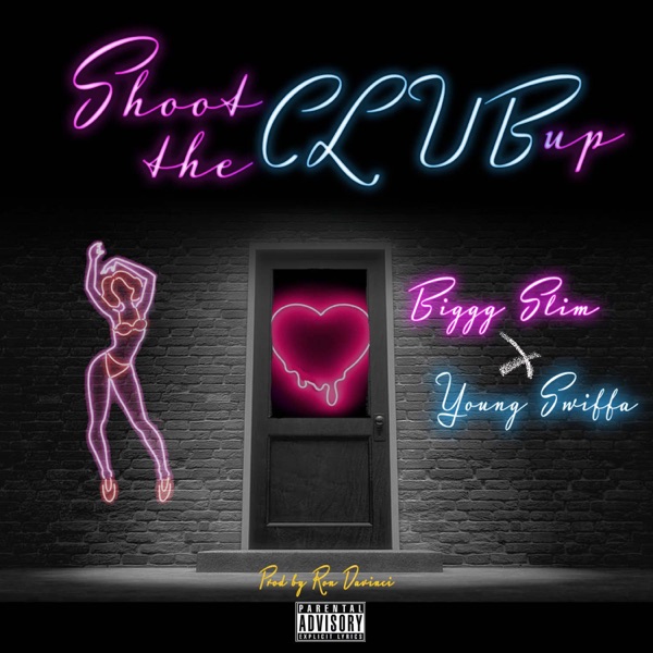 Shoot the Club Up (feat. Biggg Slim) - Single - Young Swiffa