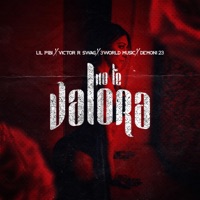 No Te Valora (feat. Victor R-Swag, Demoni 23 & 3world) - Single - Lil Pibi