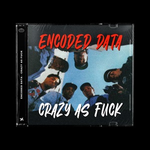 Crazy as Fuck