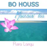 Bo Houss - Mouzouri Taa