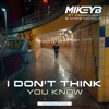 I Don't Think You Know (feat. Fernquest & Chris Nichols) - Single