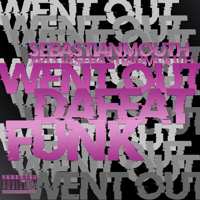 Went Out (feat. Sebastián Mouth) - Single