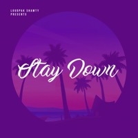 Stay Down - Single - Loudpak Shawty