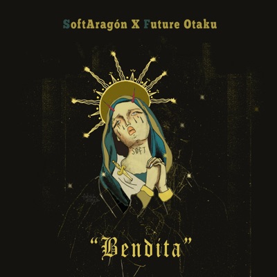 Bendita (feat. Future Otaku) - Single
