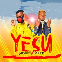 Yesu (feat. Carter B) - Single - Larruso