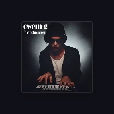 Listen to Owem-G, watch music videos, read bio, see tour dates & more!