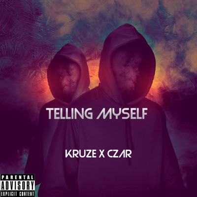 Telling Myself (feat. Czar) - Single