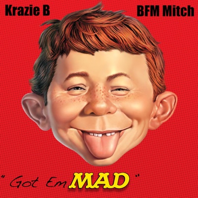 Got Em Mad (feat. Bfm Mitch) - Single