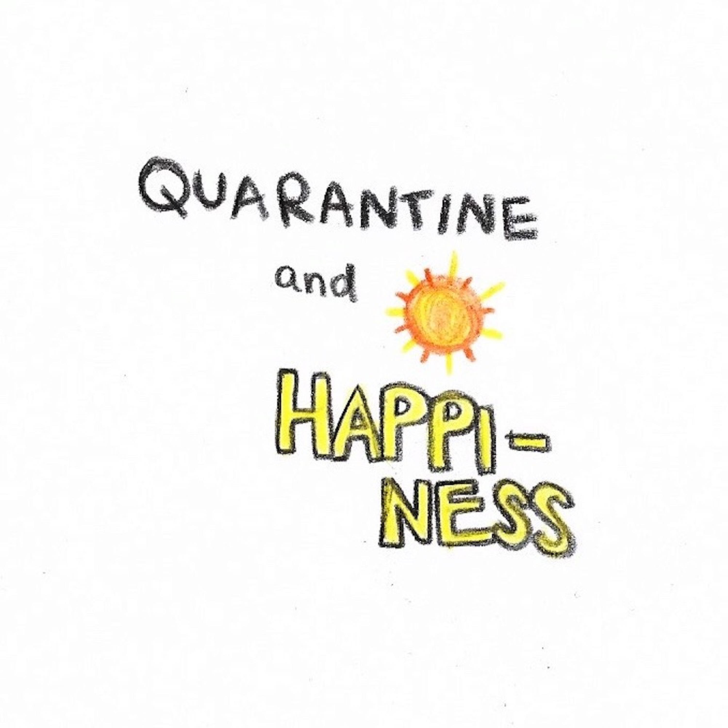 Quarantine and Happiness - Single