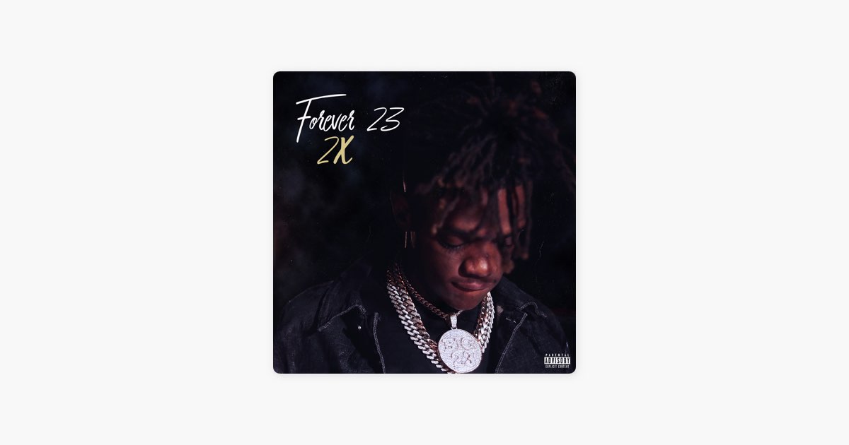 Forever 23 2x - Album by JayDaYoungan - Apple Music