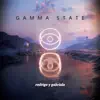 Stream & download Gamma State - Single