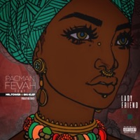 Lady Friend (feat. Big Klef & Mr.Tower) - Single - Pacman Fevah