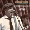 Eduardo Toledo & A Extrema Rockeira - Saí Tocando Rock’N Roll por Aí