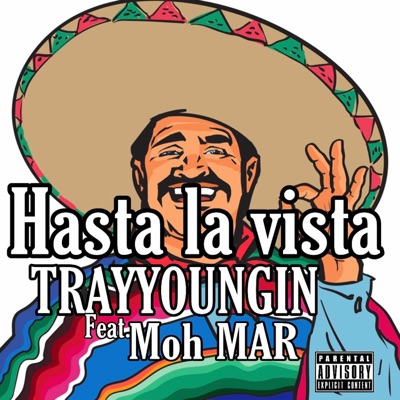 Hasta la Vista (feat. Moh Mar) - Single