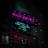 HardWire (feat. Kenny Orlando, Ayobib & Lil Reed) - Single